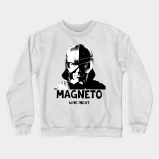 Magneto Was Right! Xmen 97 Shirt l Marvel Shirt I Gifts for Comic Book Lovers Crewneck Sweatshirt